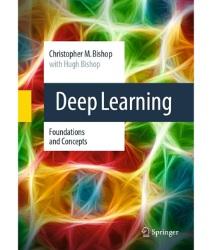 Deep learning foundations and concepts Christopher Bishop Hugh Bishop ISM biblioteka ISM library