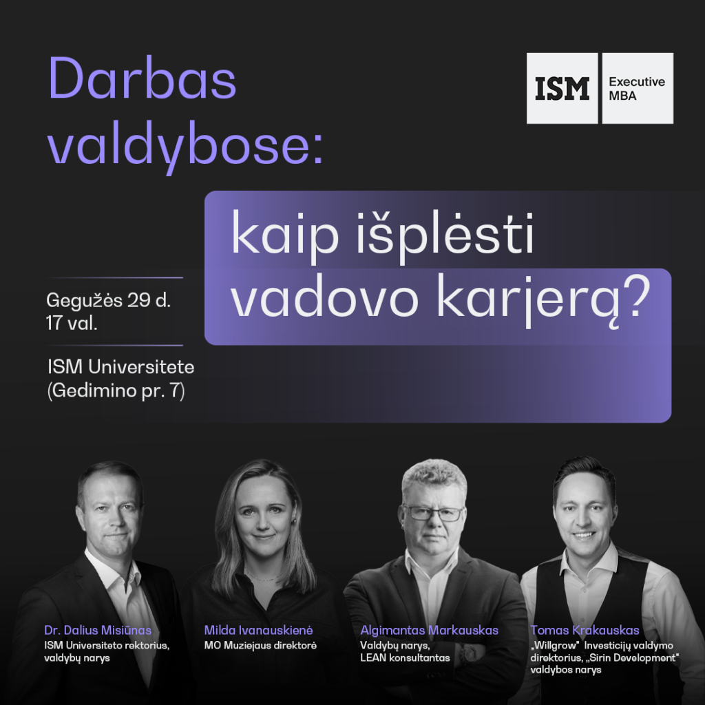 Darbas valdybose: kaip išplėsti vadovo karjerą? | ISM Universitetas