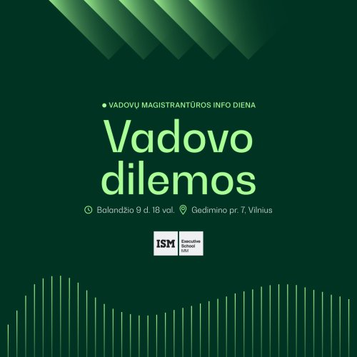 Vadovų magistrantūros info diena Vadovo dilemos